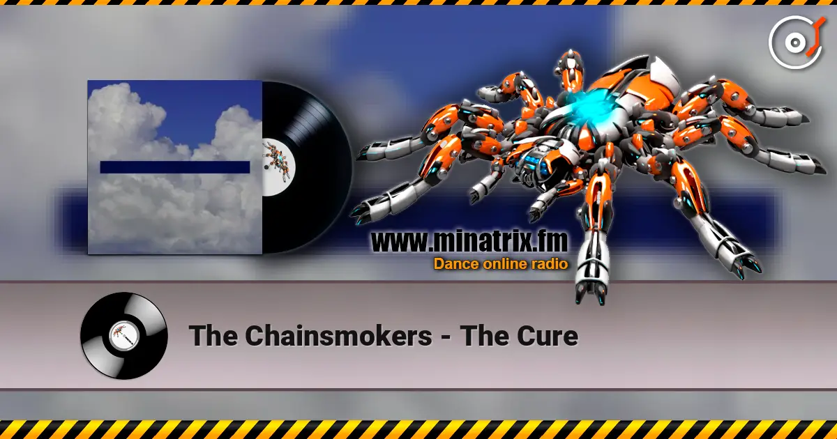 The Chainsmokers - The Cure 高品质在线收听 | Minatrix.FM