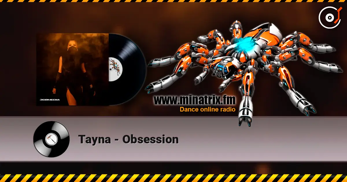 Tayna - Obsession 高品质在线收听 | Minatrix.FM