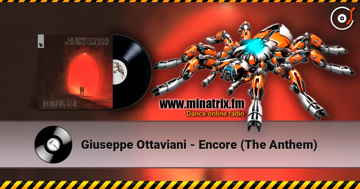 Giuseppe Ottaviani - Encore (The Anthem) 高品质在线收听 | Minatrix.FM