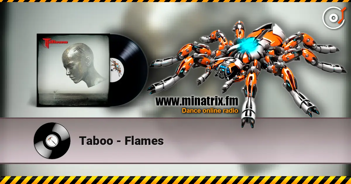 Taboo - Flames 高品质在线收听 | Minatrix.FM