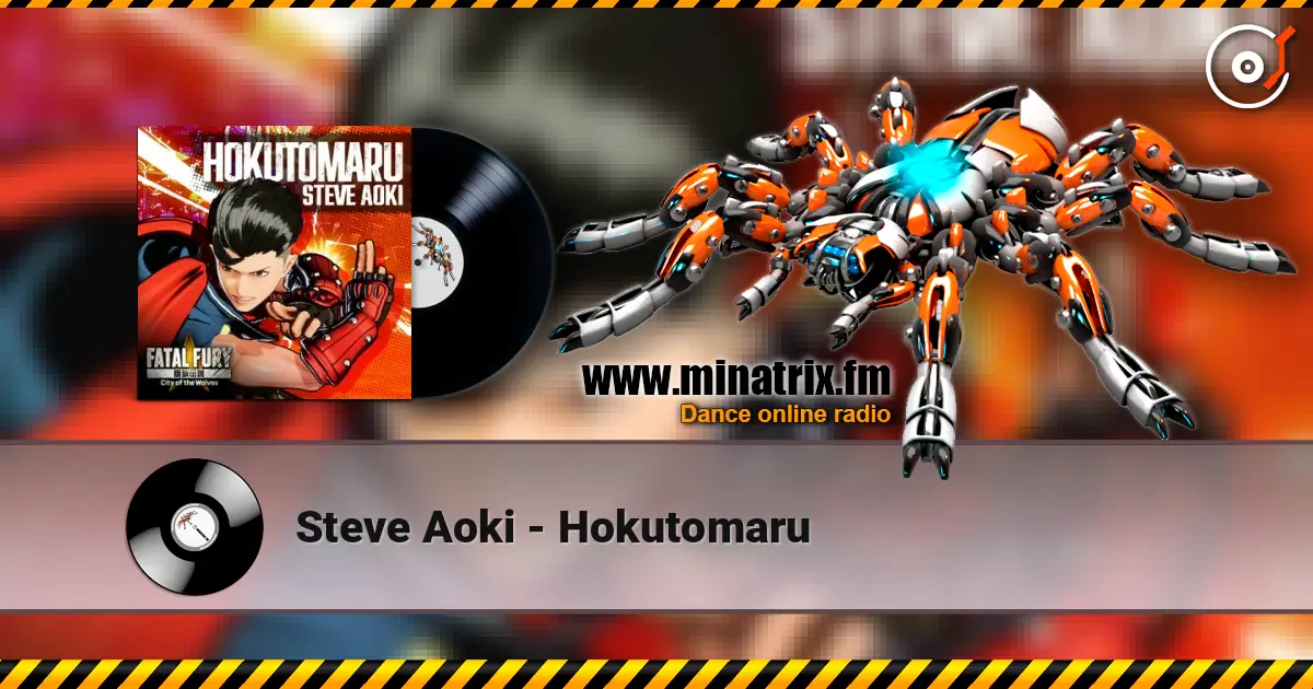 Steve Aoki - Hokutomaru 高品质在线收听 | Minatrix.FM