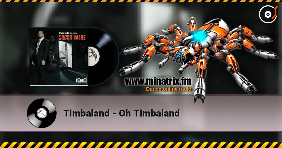 Timbaland - Oh Timbaland 高品质在线收听 | Minatrix.FM