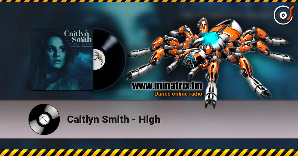 Caitlyn Smith - High 高品质在线收听 | Minatrix.FM