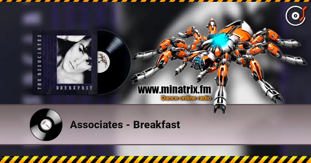 Associates - Breakfast 高品质在线收听 | Minatrix.FM