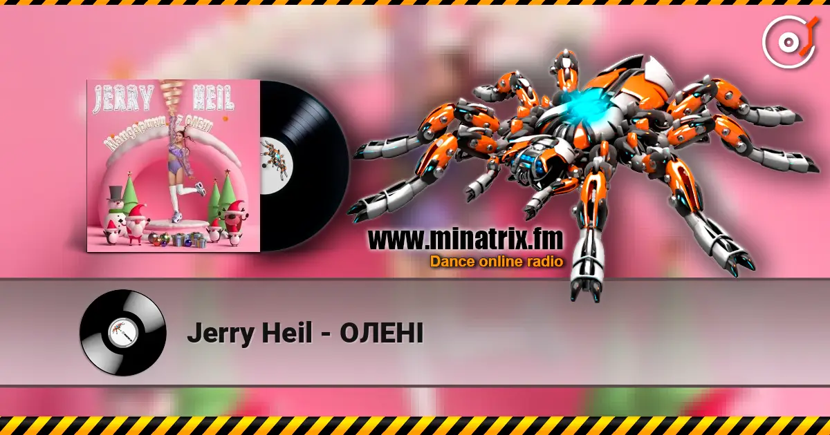 Jerry Heil - ОЛЕНІ 高品质在线收听 | Minatrix.FM
