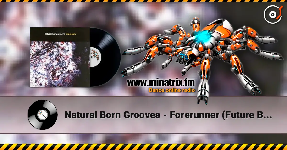 Natural Born Grooves - Forerunner (Future Breeze Mix) 高品质在线收听 | Minatrix.FM
