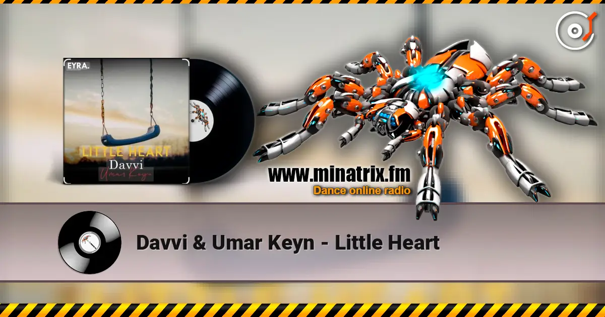Davvi & Umar Keyn - Little Heart 高品质在线收听 | Minatrix.FM