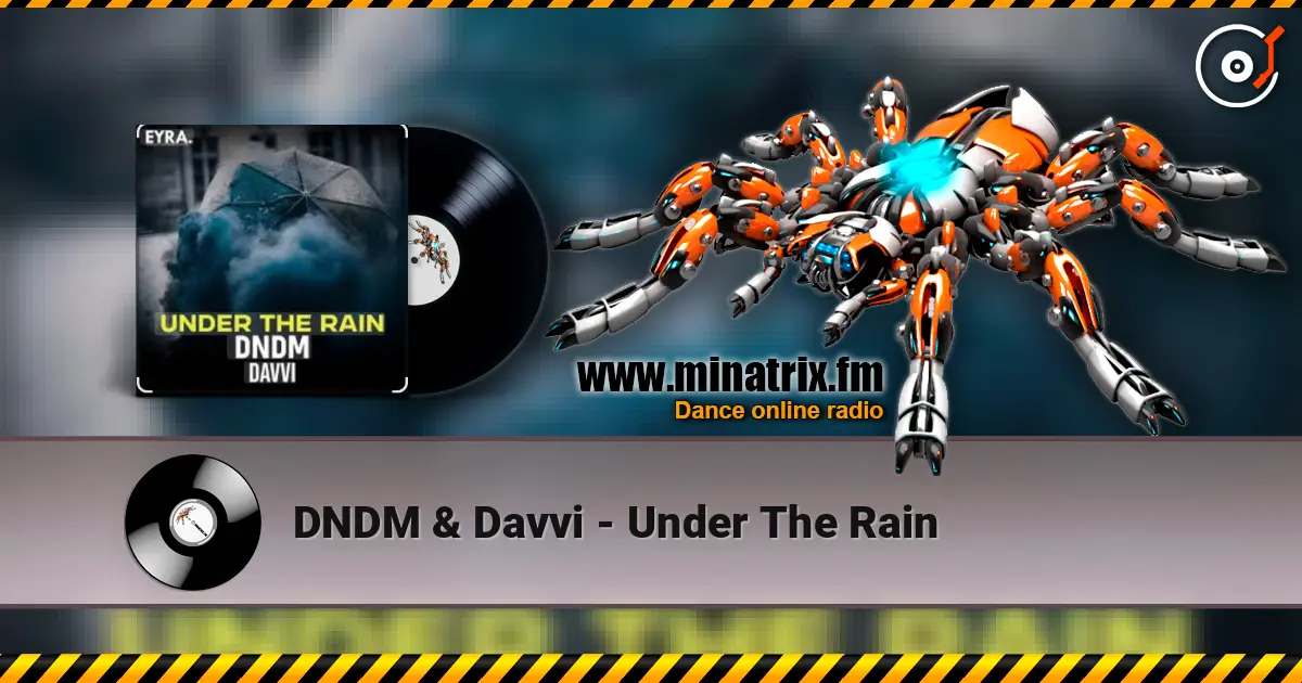 DNDM & Davvi - Under The Rain 高品质在线收听 | Minatrix.FM