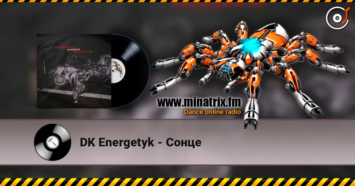 DK Energetyk - Сонце 高品质在线收听 | Minatrix.FM