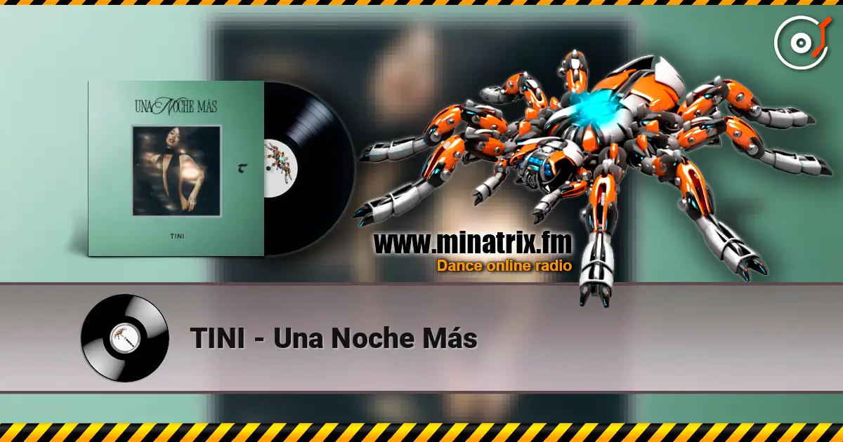 TINI - Una Noche Más 高品质在线收听 | Minatrix.FM