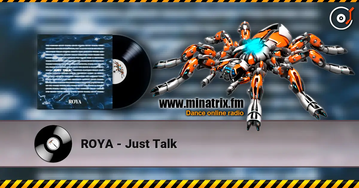 ROYA - Just Talk 高品质在线收听 | Minatrix.FM