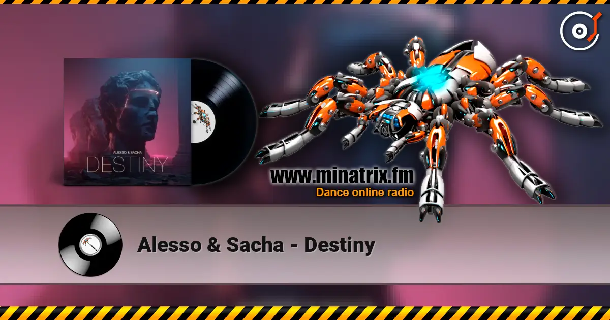 Alesso & Sacha - Destiny 高品质在线收听 | Minatrix.FM