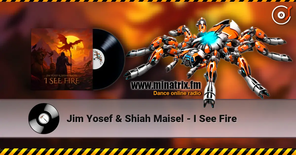 Jim Yosef & Shiah Maisel - I See Fire 高品质在线收听 | Minatrix.FM