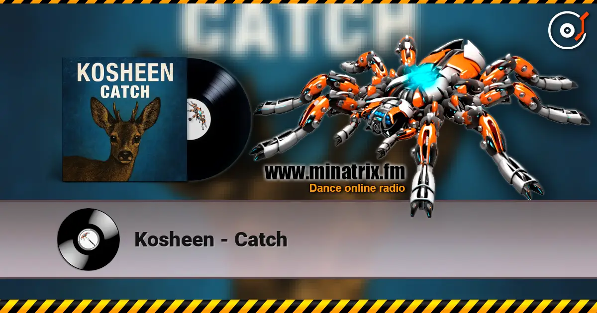 Kosheen - Catch 高品质在线收听 | Minatrix.FM