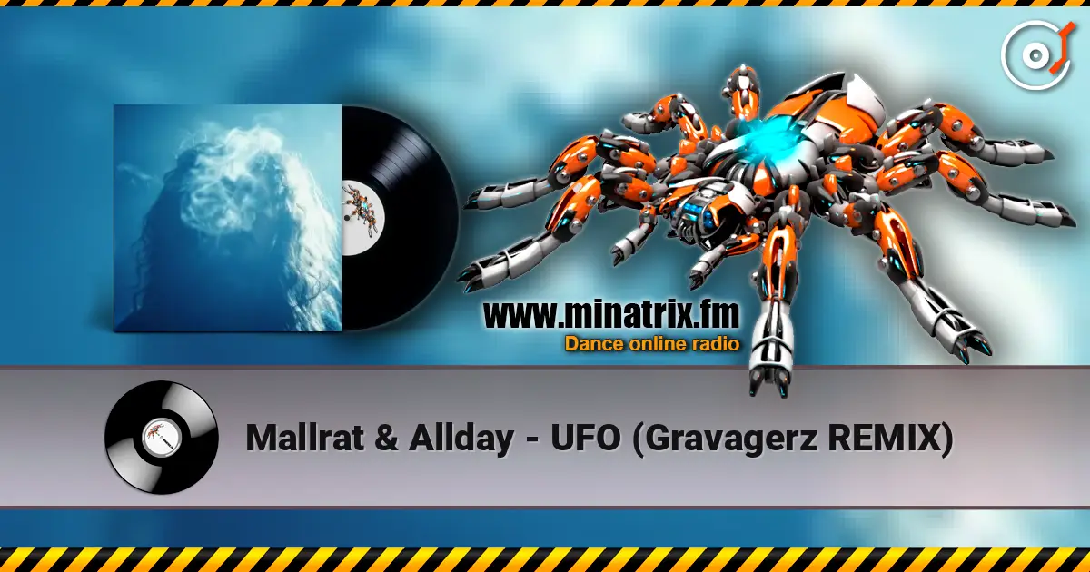 Mallrat & Allday - UFO (Gravagerz REMIX) 高品质在线收听 | Minatrix.FM