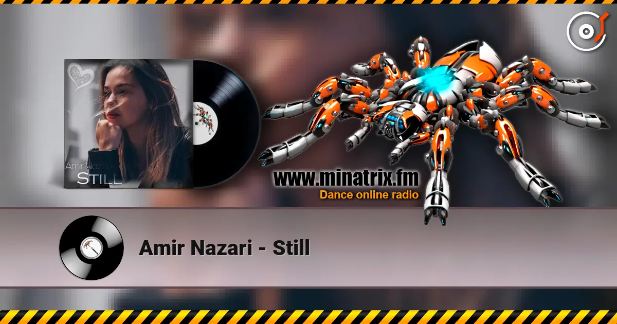Amir Nazari - Still 高品质在线收听 | Minatrix.FM