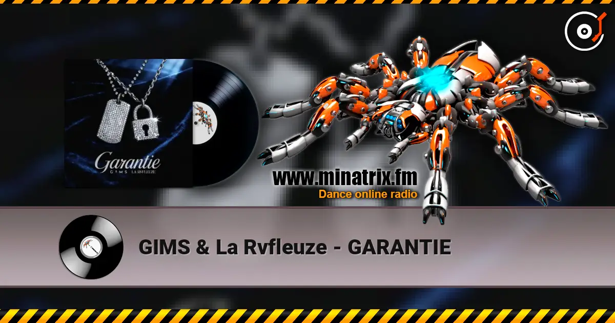 GIMS & La Rvfleuze - GARANTIE слухати онлайн у високій якості | Minatrix.FM