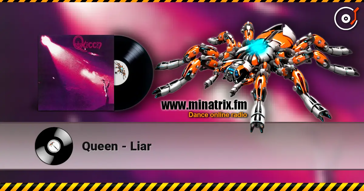 Queen - Liar 高品质在线收听 | Minatrix.FM