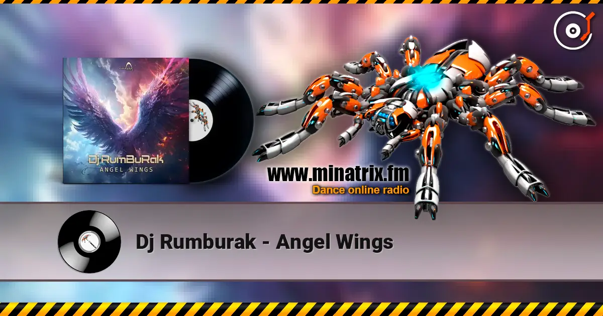 Dj Rumburak - Angel Wings 高品质在线收听 | Minatrix.FM