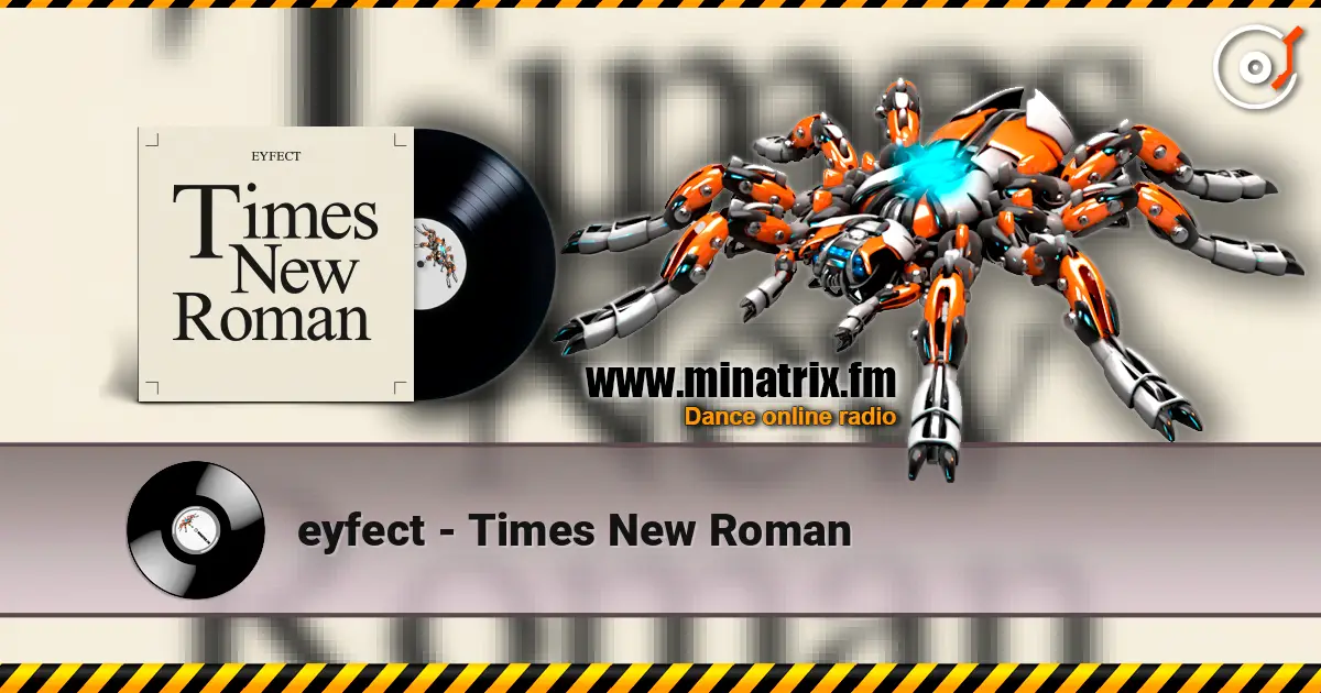 eyfect - Times New Roman 高品质在线收听 | Minatrix.FM