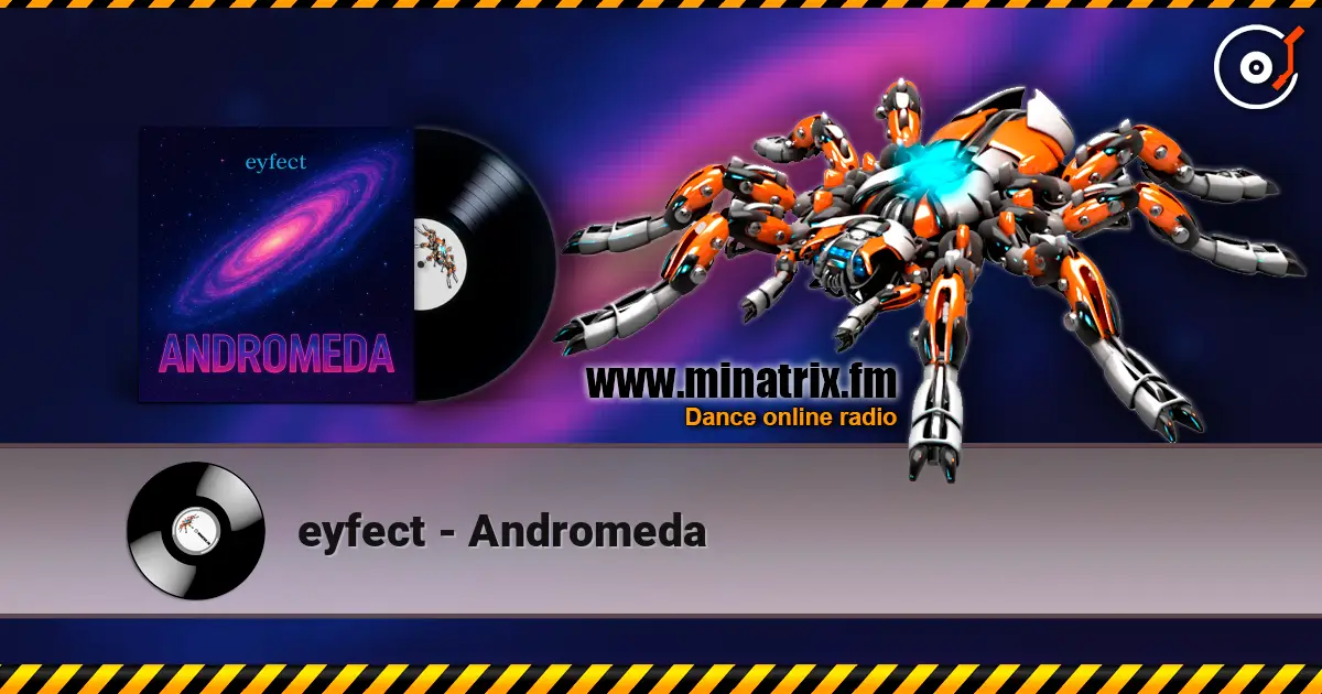 eyfect - Andromeda 高品质在线收听 | Minatrix.FM