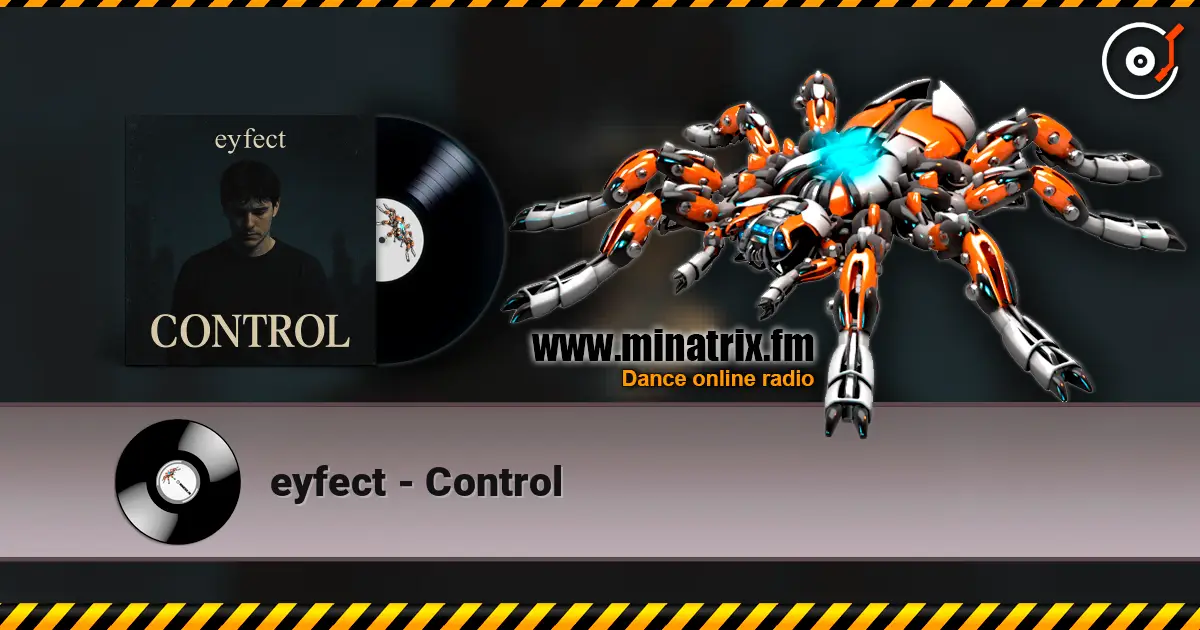 eyfect - Control 高品质在线收听 | Minatrix.FM