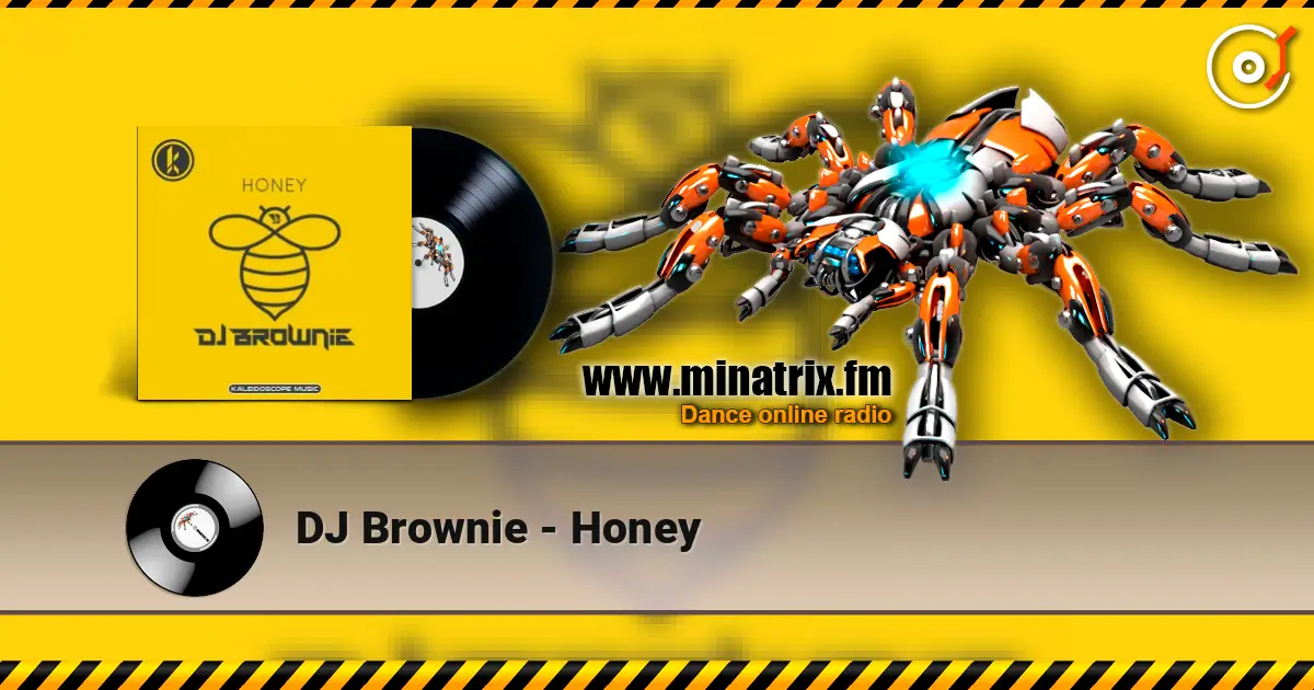 DJ Brownie - Honey 高品质在线收听 | Minatrix.FM
