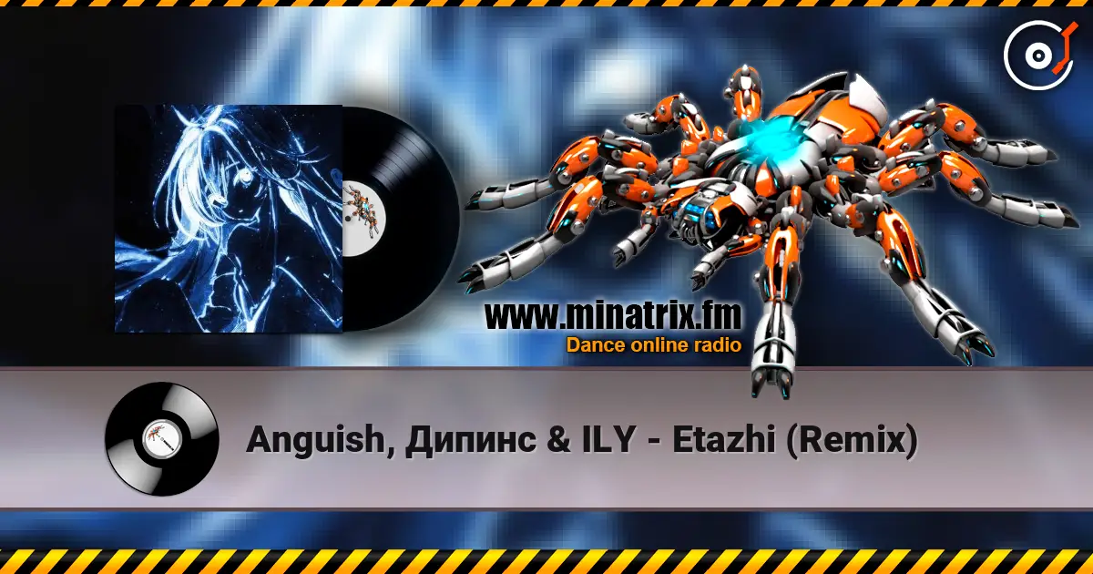 Anguish, Дипинс & ILY - Etazhi (Remix) 高品质在线收听 | Minatrix.FM