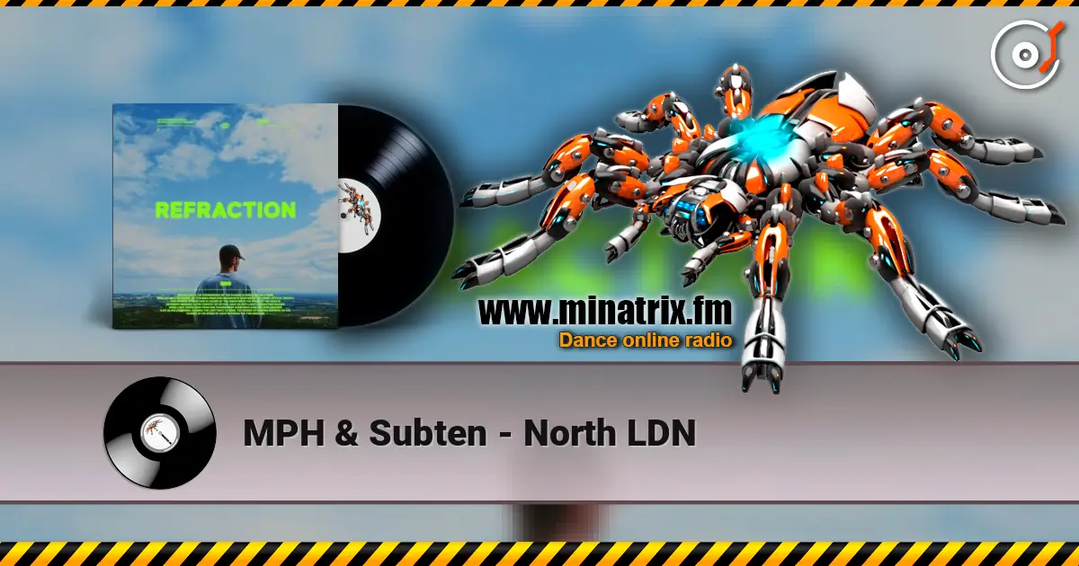 MPH & Subten - North LDN 高品质在线收听 | Minatrix.FM