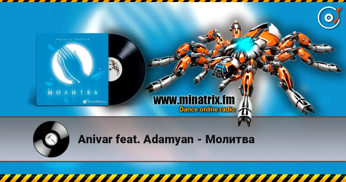 Anivar feat. Adamyan - Молитва 高品质在线收听 | Minatrix.FM