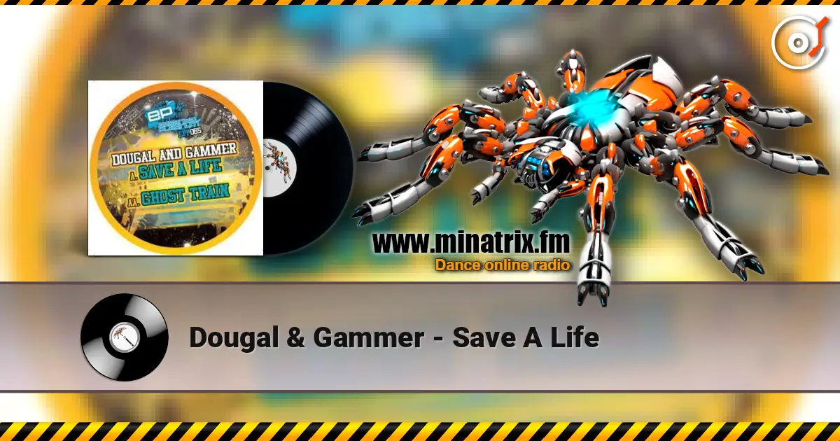 Dougal & Gammer - Save A Life 高品质在线收听 | Minatrix.FM