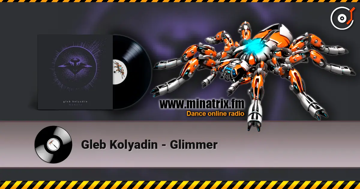 Gleb Kolyadin - Glimmer 高品质在线收听 | Minatrix.FM