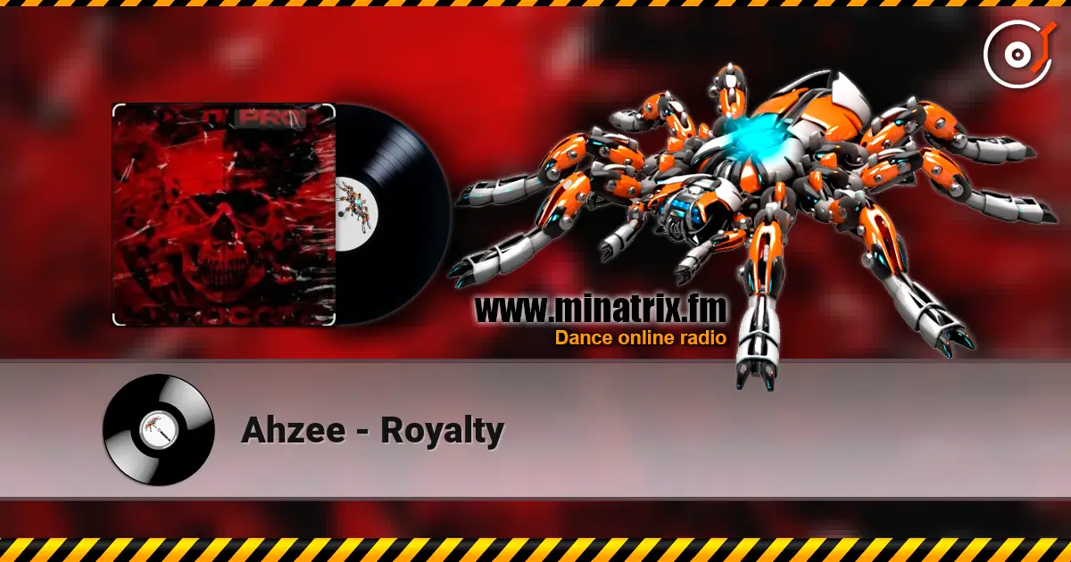 Ahzee - Royalty 高品质在线收听 | Minatrix.FM
