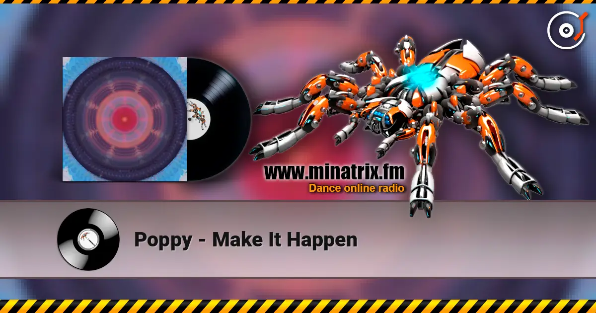 Poppy - Make It Happen 高品质在线收听 | Minatrix.FM