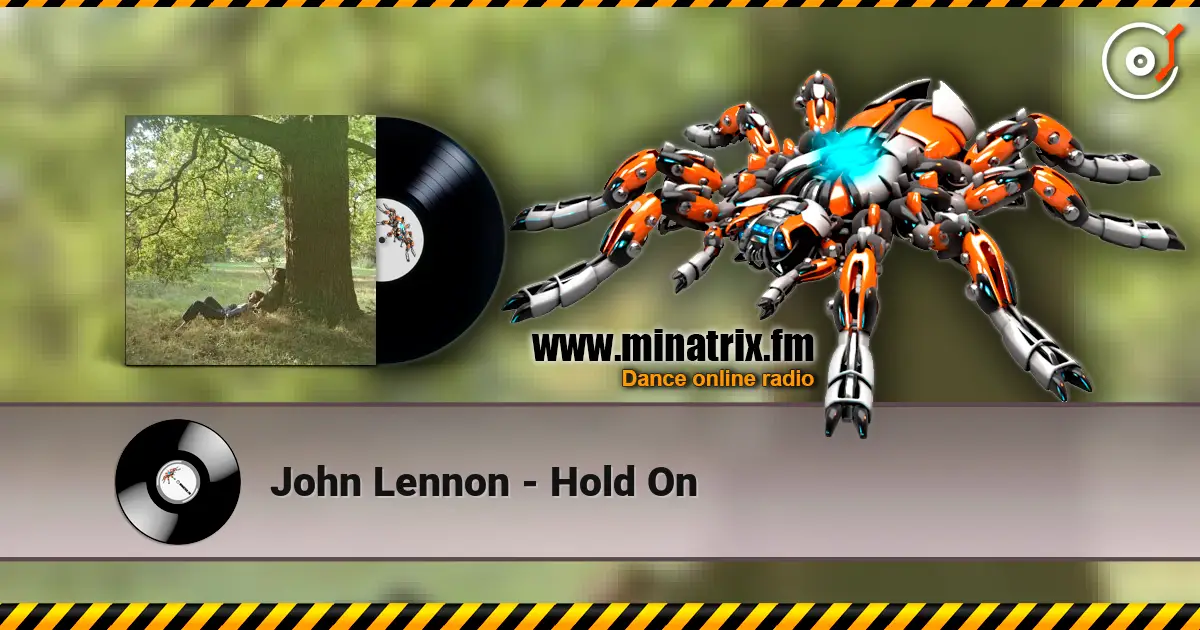 John Lennon - Hold On 高品质在线收听 | Minatrix.FM