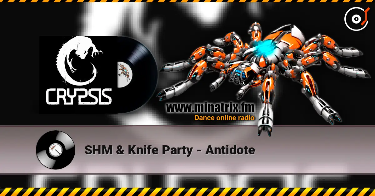 SHM & Knife Party - Antidote слухати онлайн у високій якості | Minatrix.FM