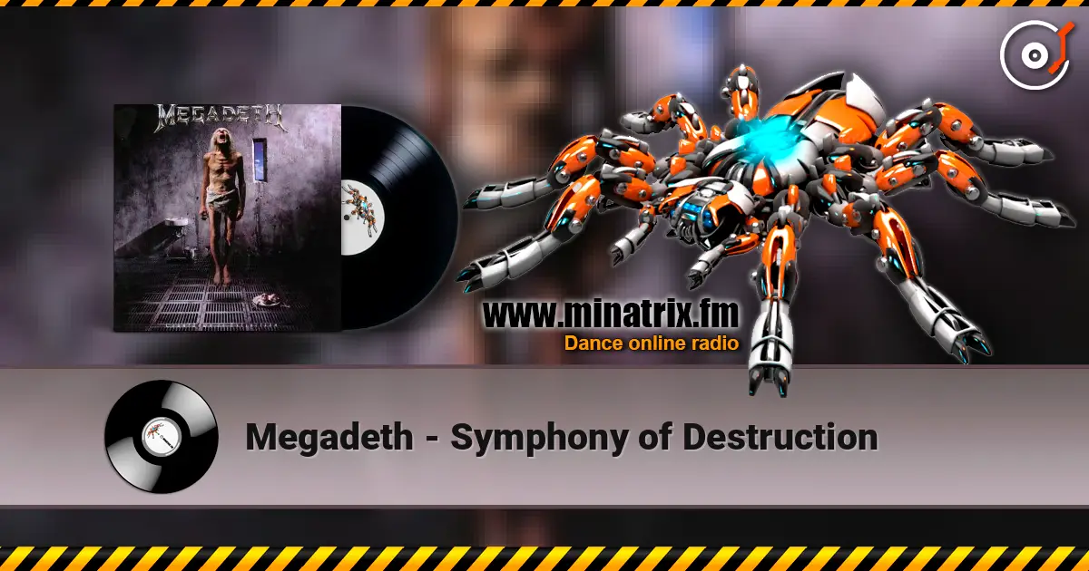 Megadeth - Symphony of Destruction 高品质在线收听 | Minatrix.FM