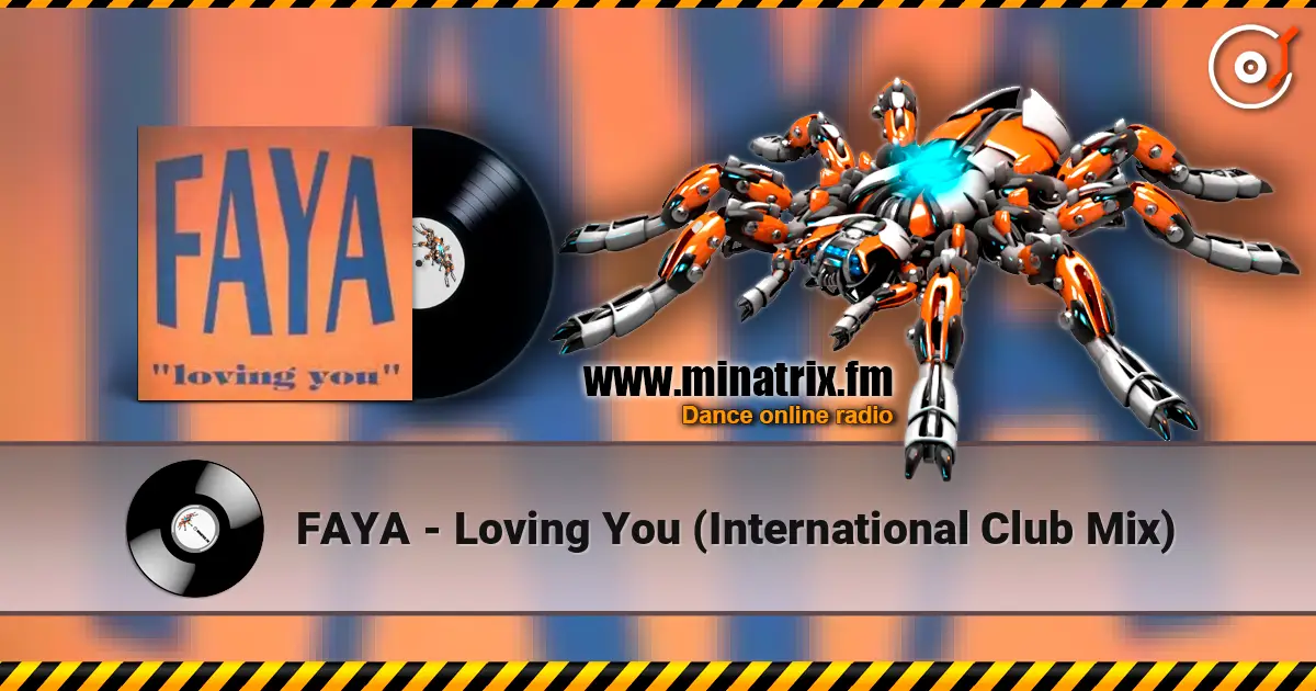 FAYA - Loving You (International Club Mix) 高品质在线收听 | Minatrix.FM