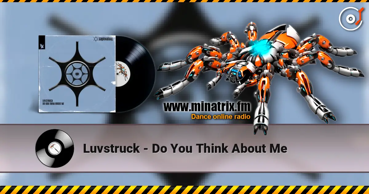 Luvstruck - Do You Think About Me 高品质在线收听 | Minatrix.FM