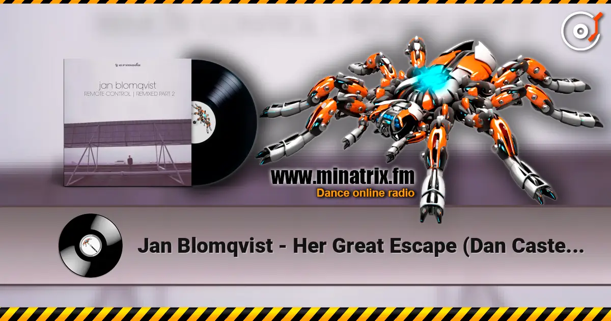 Jan Blomqvist - Her Great Escape (Dan Caster remix) 高品质在线收听 | Minatrix.FM