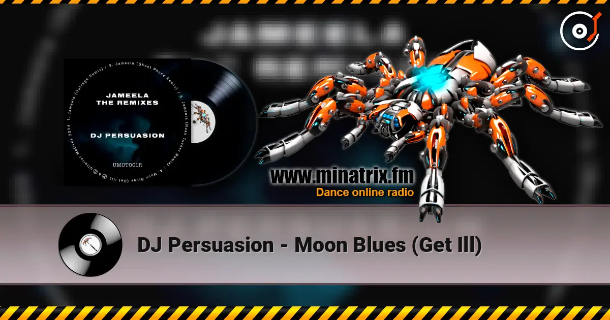 DJ Persuasion - Moon Blues (Get Ill) 高品质在线收听 | Minatrix.FM