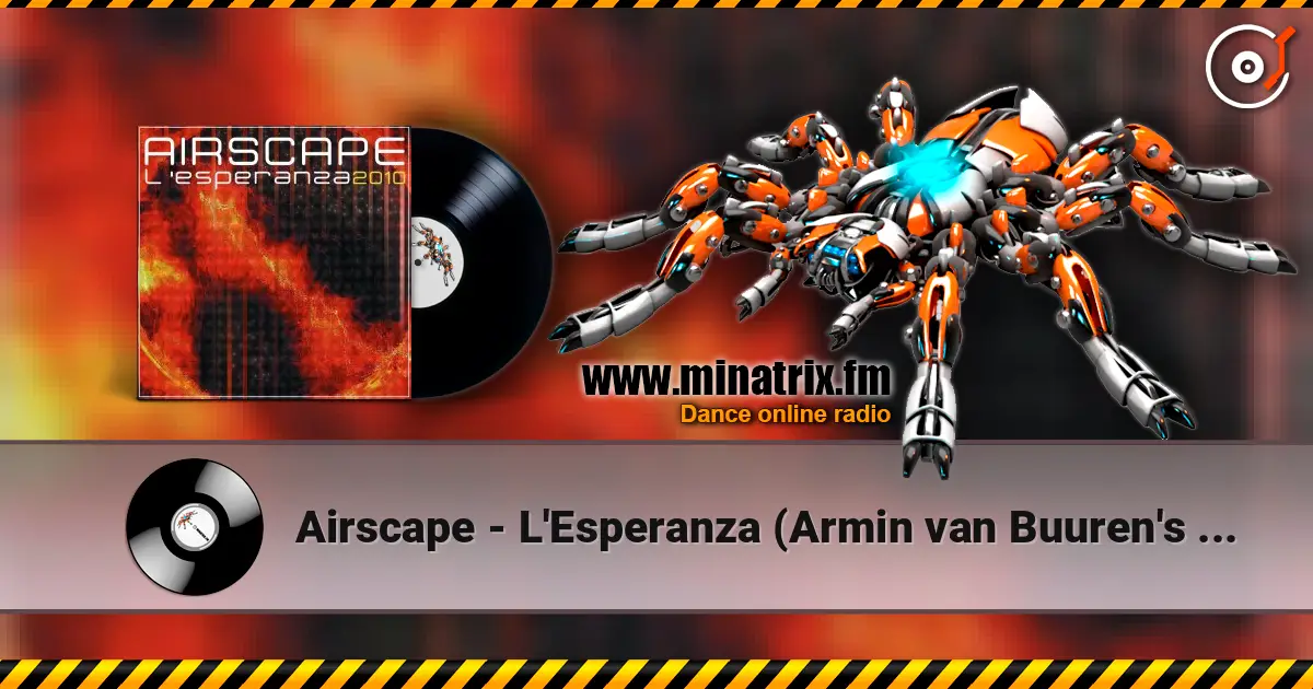 Airscape - L'Esperanza (Armin van Buuren's Rising Star Mix) 高品质在线收听 | Minatrix.FM