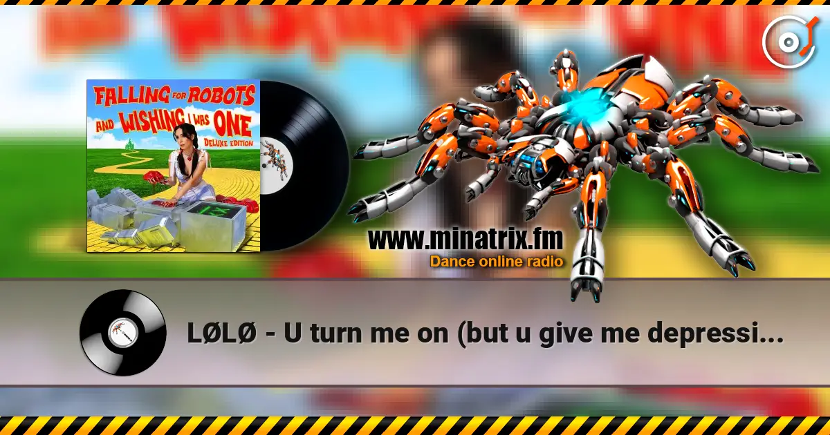 LØLØ - U turn me on (but u give me depression) 高品质在线收听 | Minatrix.FM