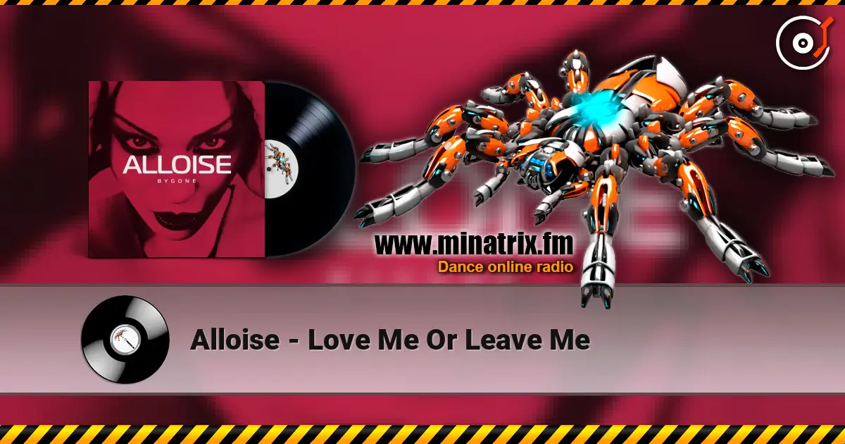 Alloise - Love Me Or Leave Me 高品质在线收听 | Minatrix.FM