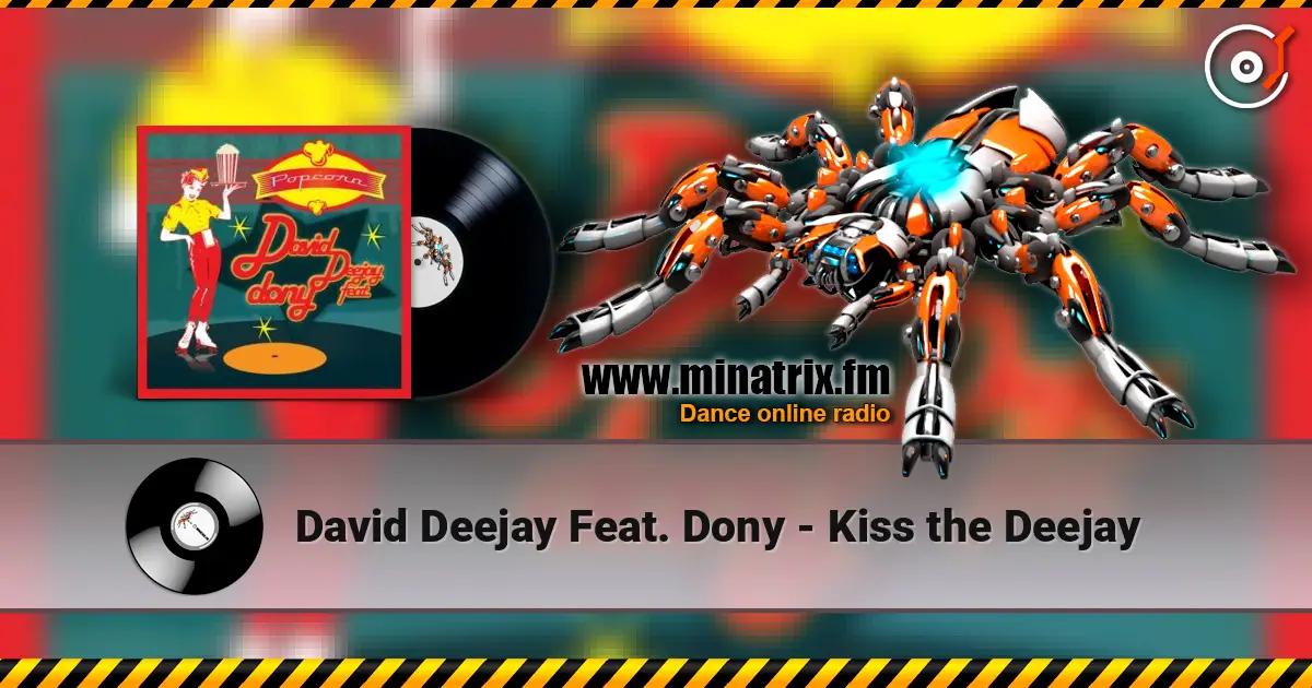 David Deejay Feat. Dony - Kiss the Deejay 高品质在线收听 | Minatrix.FM