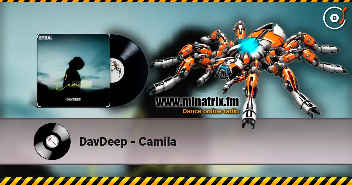 DavDeep - Camila 高品质在线收听 | Minatrix.FM