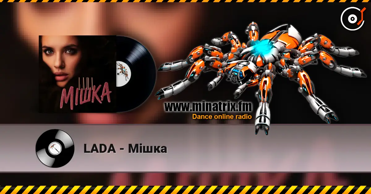 LADA - Мішка 高品质在线收听 | Minatrix.FM