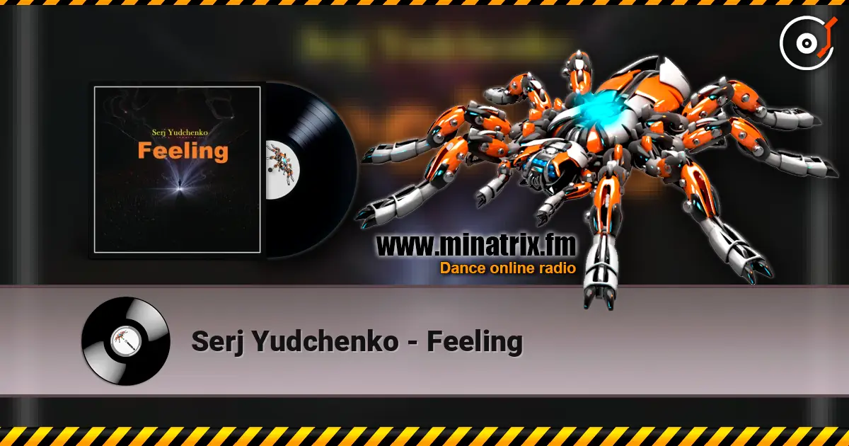 Serj Yudchenko - Feeling 高品质在线收听 | Minatrix.FM