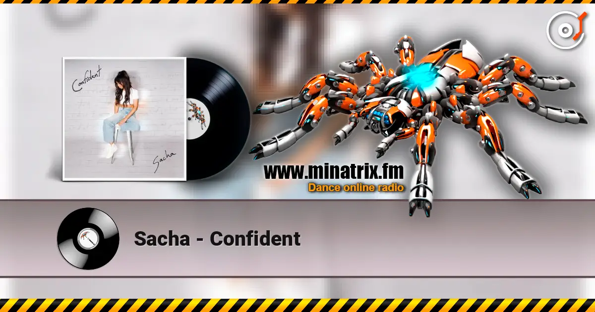 Sacha - Confident 高品质在线收听 | Minatrix.FM