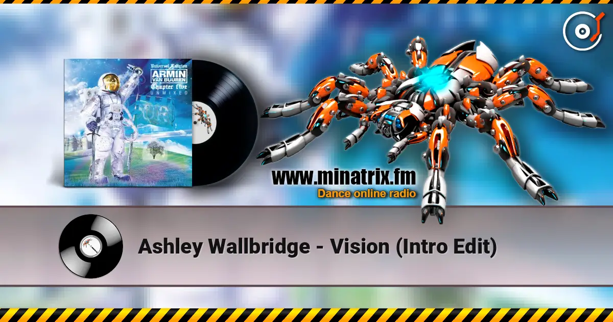 Ashley Wallbridge - Vision (Intro Edit) 高品质在线收听 | Minatrix.FM